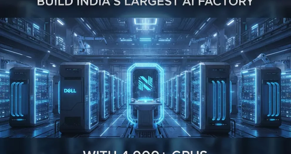 Dell & NxtGen AI Build India’s Largest AI Factory with 4,000+ GPUs