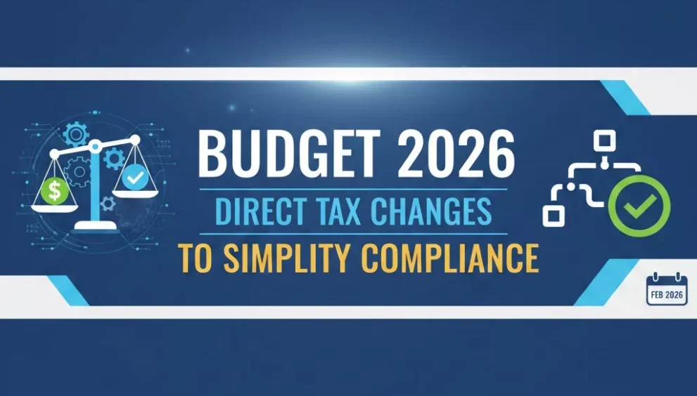 Budget 2026: Direct Tax Changes to Simplify Compliance