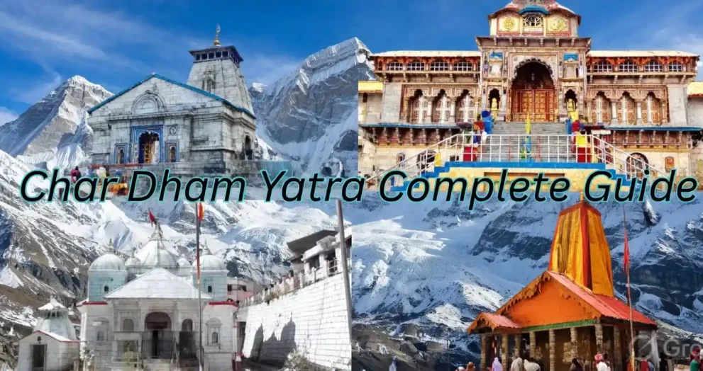 Char Dham Yatra 2026: Complete Guide